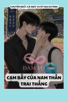 CẠM BẪY CỦA NAM THẦN TRAI THẲNG