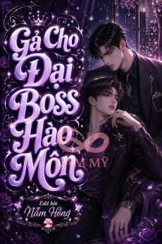 Gả Cho Đại Boss Hào Môn