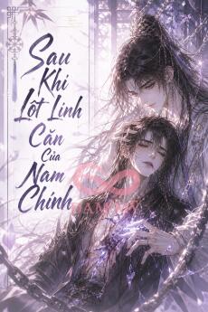 Sau Khi Lột Linh Căn Của Nam Chính