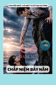 CHẤP NIỆM BẢY NĂM